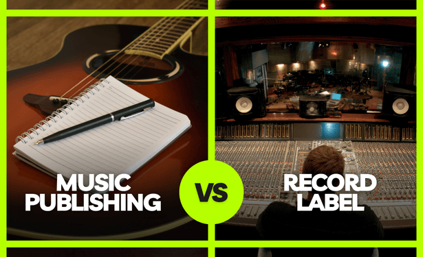 Music Publishing vs Record Label